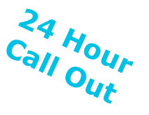 24 Hour
Call Out